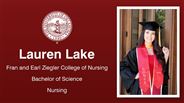 Lauren Lake - Fran and Earl Ziegler College of Nursing - Bachelor of Science - Nursing