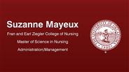 Suzanne Mayeux - Fran and Earl Ziegler College of Nursing - Master of Science in Nursing - Administration/Management