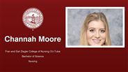 Channah Moore - Fran and Earl Ziegler College of Nursing OU-Tulsa - Bachelor of Science - Nursing