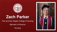 Zach Parker - Fran and Earl Ziegler College of Nursing - Bachelor of Science - Nursing