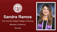 Sandra Ramos - Fran and Earl Ziegler College of Nursing - Bachelor of Science - Nursing
