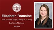 Elizabeth Romaine - Fran and Earl Ziegler College of Nursing - Bachelor of Science - Nursing