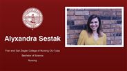 Alyxandra Sestak - Fran and Earl Ziegler College of Nursing OU-Tulsa - Bachelor of Science - Nursing