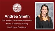 Andrea Smith - Fran and Earl Ziegler College of Nursing - Master of Science in Nursing - Family Nurse Practitioner