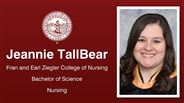 Jeannie TallBear - Jeannie TallBear - Fran and Earl Ziegler College of Nursing - Bachelor of Science - Nursing
