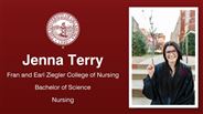 Jenna Terry - Fran and Earl Ziegler College of Nursing - Bachelor of Science - Nursing