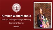 Kimber Walterscheid - Fran and Earl Ziegler College of Nursing - Bachelor of Science - Nursing