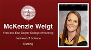 McKenzie Weigt - Fran and Earl Ziegler College of Nursing - Bachelor of Science - Nursing