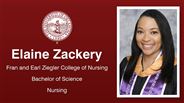 Elaine Zackery - Fran and Earl Ziegler College of Nursing - Bachelor of Science - Nursing