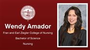 Wendy Amador - Fran and Earl Ziegler College of Nursing - Bachelor of Science - Nursing