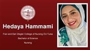 Hedaya Hammami - Fran and Earl Ziegler College of Nursing OU-Tulsa - Bachelor of Science - Nursing