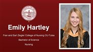 Emily Hartley - Fran and Earl Ziegler College of Nursing OU-Tulsa - Bachelor of Science - Nursing