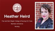 Heather Heird - Fran and Earl Ziegler College of Nursing OU-Tulsa - Bachelor of Science - Nursing