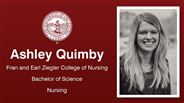 Ashley Quimby - Fran and Earl Ziegler College of Nursing - Bachelor of Science - Nursing