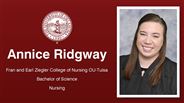Annice Ridgway - Fran and Earl Ziegler College of Nursing OU-Tulsa - Bachelor of Science - Nursing