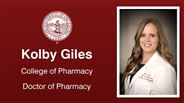 Kolby Giles - College of Pharmacy - Doctor of Pharmacy