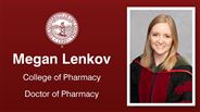 Megan Lenkov - College of Pharmacy - Doctor of Pharmacy