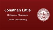 Jonathan Little - College of Pharmacy - Doctor of Pharmacy