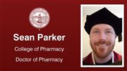 Sean Parker - College of Pharmacy - Doctor of Pharmacy