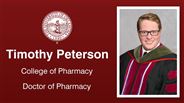 Timothy Peterson - College of Pharmacy - Doctor of Pharmacy
