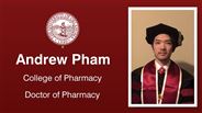 Andrew Pham - College of Pharmacy - Doctor of Pharmacy