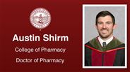 Austin Shirm - College of Pharmacy - Doctor of Pharmacy
