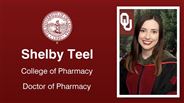 Shelby Teel - College of Pharmacy - Doctor of Pharmacy