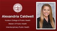 Alexandria Caldwell - Hudson College of Public Health - Master of Public Health - Interdisciplinary Public Health