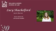 Lucy Shackelford - Law Review Member, Delta Theta Phi