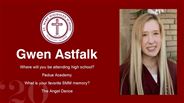 Gwen Astfalk - Where will you be attending high school?  - Padua Academy - What is your favorite SMM memory? - The Angel Dance