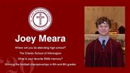 Joey Meara - Where will you be attending high school?  - The Charter School of Wilmington - What is your favorite SMM memory? - Winning the football championships in 6th and 8th grades