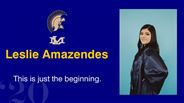 Leslie Amazendes - This is just the beginning.