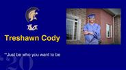 Treshawn Cody - ""Just be who you want to be