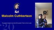 Malcolm Cuthbertson - This pandemic taught to never take life for granted. There's no time to waste.