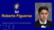 Roberto Figueroa - “Failure doesn’t mean the game over is over, it means try again with experience.”