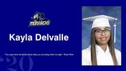 Kayla Delvalle - "You must never be fearful about what you are doing when it is right." -Rosa Parks