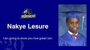 Nakye Lesure - I am going to show you how great I am.