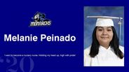 Melanie Peinado - I want to become a nursery nurse. Holding my head up, high with pride! 