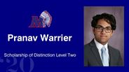 Pranav Warrier - Scholarship of Distinction Level Two