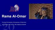 Rama Al-Omar - Promise Scholarship, Scholarship of Distinction - AP Scholar with Honor, WVU Medicine Benefit