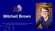 Mitchell Brown - National Honor Society Member, Band President, Promise Scholarship, Davis College of Agriculture Dean's Scholarship - Novelis Stem Scholarship Semi Finalist, WVU Scholarship of Distinction Level 3