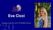 Eva Cicci - Scholarship of Distinction Level 3, WV PROMISE Scholarship