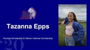 Tazanna Epps - Promise Scholarship & Warren Hartman Scholarship