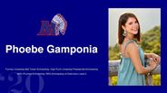Phoebe Gamponia - Furman University Bell Tower Scholarship, High Point University Presidential Scholarship - WVU Promise Scholarship, WVU Scholarship of Distinction Level 2