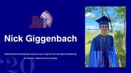Nick Giggenbach - National Merit Scholarship Award winner, Virginia Tech Scholars Scholarship - AP Scholar, National Honor Society