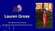 Lauren Gross - West Virginia Promise Scholarship -  West Virginia University Scholarship of Distinction Level 2