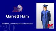 Garrett Ham - PROMISE, WVU Scholarship of Distinction
