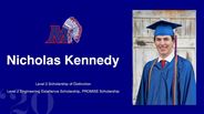 Nicholas Kennedy - Level 2 Scholarship of Distinction - Level 2 Engineering Excellence Scholarship, PROMISE Scholarship