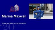 Marina Maxwell - Burkey and Mary Lou Lilly Scholarship