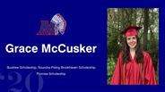 Grace McCusker - Bucklew Scholarship, Soundra-Poling Brookhaven Scholarship - Promise Scholarship